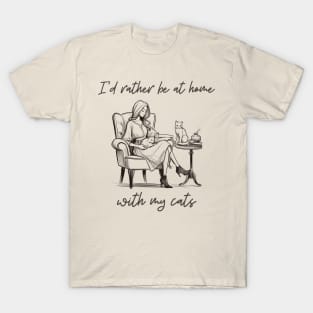 Cozy Cat Lover's Retreat - "I'd Rather Be at Home with My Cats" Artwork T-Shirt